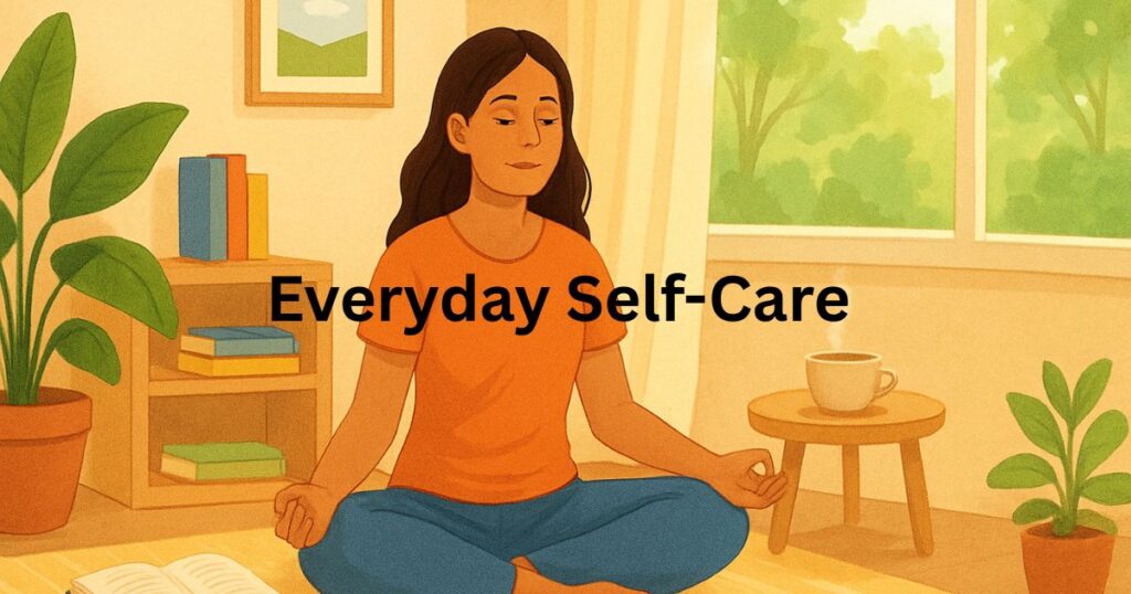 Everyday Self-Care